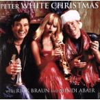 【輸入盤】Ｐｅｔｅｒ　Ｗｈｉｔｅ　Ｃｈｒｉｓｔｍａｓ　ｗｉｔｈ　Ｍｉｎｄｉ　Ａｂａｉｒ　ａｎｄ　Ｒｉｃｋ　Ｂｒａｕｎ／Ｐｅｔｅｒ　