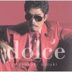 dolce(通常盤)/鈴木雅之