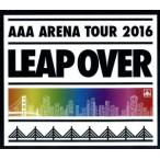 AAA ARENA TOUR 2016 - LEAP OVER -(Blu-ray Disc)/AAA