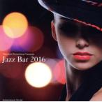 JAZZ BAR 2016/(オムニバス)
