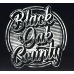 【輸入盤】Black Oak County/ブラック・オーク・カウンティ