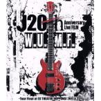 J 20th Anniversary Live FILM [W.U.M.F.] -Tour Final at EX THEATER ROPPONGI 2017.6.25-(Blu-ray Disc)/J