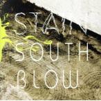 STAIN/SOUTH BLOW