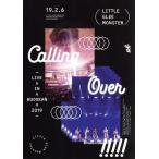 Little Glee Monster Live in BUDOKAN 2019~Calling Over!!!!!(Blu-ray Disc)/Little Glee Monster