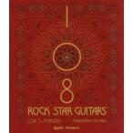 108 ROCK STAR GUITARS легенда. гитара ...../ Lisa *S. Johnson ( автор ), Ishikawa тысяч .( перевод человек )