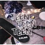 ＴＥＥＮ　ＴＥＥＮ　ＴＥＥＮ／ＫＡＬＭＡ