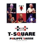 T-SQUARE featuring Philippe Saisse ~ HORIZON Special Tour ~@ BLUE NOTE TOKYO/T-SQUARE, Philip *ses