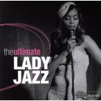 [ зарубежная запись ]THE ULTIMATE LADY JAZZ/( сборник )