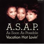 Vacation Hot Lovin*/A.S.A.P.