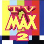 TV マックス 2/(オムニバス),ケニー・ロギンス,ワム！,ジャミロクワイ,ポール・ヤング,ベ