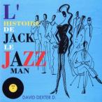  Jack *ru* Jazz man / David * Dexter D