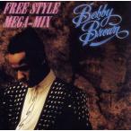  The * Freestyle * mega * Mix / Bobby * Brown 