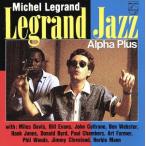  legrand * Jazz ~ Alpha * плюс / Michel * legrand 