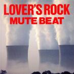 ＬＯＶＥＲＳ　ＲＯＣＫ／ＭＵＴＥ　ＢＥＡＴ