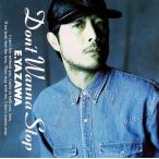 DON*T WANNA STOP/ Yazawa Eikichi 