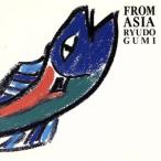 FROM  ASIA/竜童組