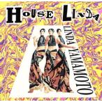 HOUSE LINDA/LINDA YAMAMOTO(山本リンダ)