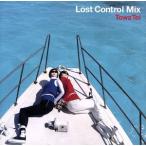  Lost * контроль * Mix / Tey * Towa 