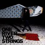 ONE RIVER TWO STRINGS/FOE