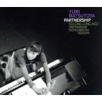 PARTNERSHIP/ Matsutoya Yumi 
