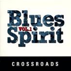  блюз * Spirit VOL.1- Crossroad -/( сборник )