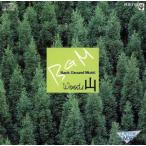 DN BGM 山  Woods/(オリジナル・サウンドトラック)