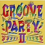 GROOVE PARTY II/( сборник )
