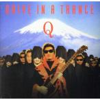 DRIVE IN A TRANCE/Q