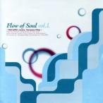 Ｆｌｏｗ　ｏｆ　Ｓｏｕｌ　ｖｏｌ．１〜Ｔ／タクロー