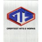 GREATEST HITS &amp; WORKS/GTS