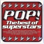 POP! The Best of Superstars/( сборник ),avuliru*la vi -n, задний Street * boys, желтохвост 