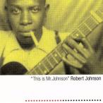 tis*iz*Mr. Johnson / Robert * Johnson 