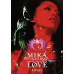 MIKA NAKASHIMA CONCERT TOUR 2004 ~LOVE~FINAL/ Nakashima Mika 