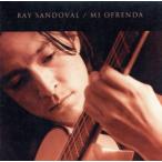 MI OFRENDA/RAY SANDOVAL