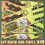 SIT BACK AND CHILL Vol.10/GOODIES