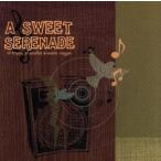 A Sweet Serenade/( сборник ),ti-ruz*go-n*bado