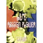 LIVE*Passion Flower~/T-SQUARE