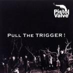 Pull the trigger/ piste ru клапан(лампа) 