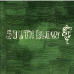 SOUTH BLOW/SOUTH BLOW