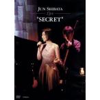 JUN SHIBATA -Live-~SECRET~/ Shibata .
