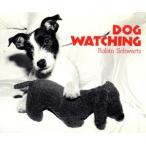 ドッグ・ウォッチング/ロビンシュワルツ