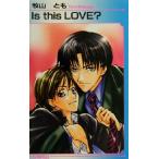 Is this Love? лёд сборник новелл /. гора ..( автор )