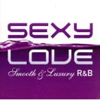 SEXY LOVE/( сборник ),Ne-Yo, Chantez * Moore,ta mia,la Io фланель * Ricci -, Christie na* мм 