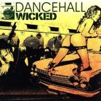 DANCEHALL WICKED/(オムニバス)