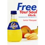 Free Your Soul Ellis D./ Junior *vaskes