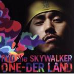 ONEDER LAND/RYO the SKYWALKER