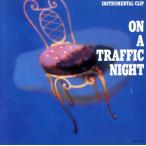 On A Traffic Night/ Easy Listening 