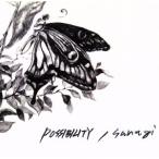 sanagi( первый раз производство ограничение запись )(DVD есть )/POSSIBILITY