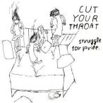 ＣＵＴ　ＹＯＵＲ　ＴＨＲＯＡＴ／Ｓｔｒｕｇｇｌｅ　Ｆｏｒ　Ｐｒｉｄｅ