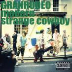 modern strange cowboy/GRANRODEO